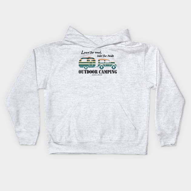 leave the road, take the trails - outdoor camping Kids Hoodie by The Bombay Brands Pvt Ltd